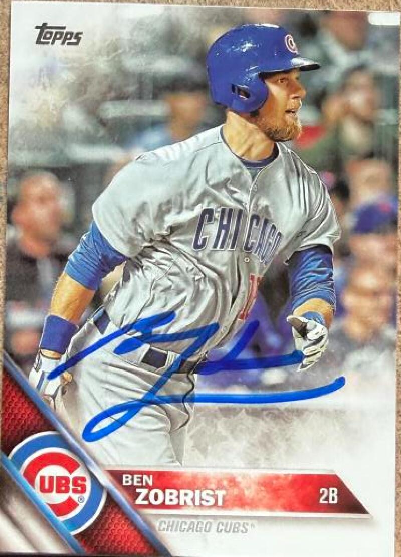 Ben Zobrist Signed 2016 Topps Baseball Card - Chicago Cubs #447