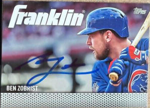 Ben Zobrist Signed 2016 Topps Update Team Franklin Baseball Card - Chicago Cubs #TF-20