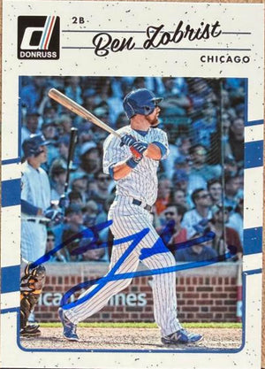 Ben Zobrist Signed 2017 Donruss Baseball Card - Chicago Cubs #71
