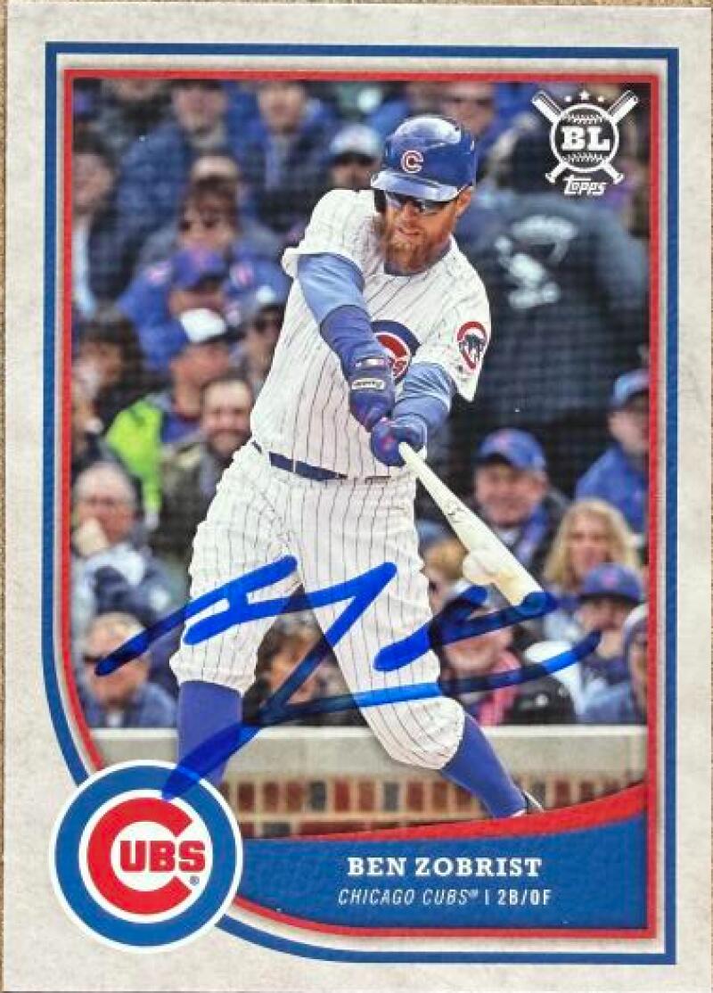 Ben Zobrist Signed 2018 Topps Big League Baseball Card - Chicago Cubs #388