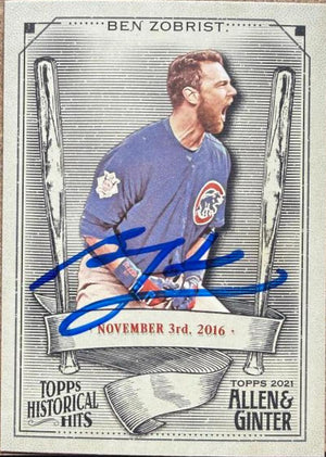 Ben Zobrist Signed 2021 Topps Allen & Ginter Historical Hits Baseball Card - Chicago Cubs #HH-24