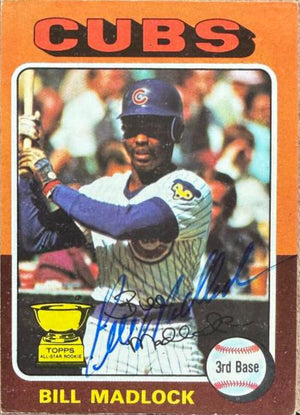 Bill Madlock Signed 1975 Topps Baseball Card #104 - Chicago Cubs