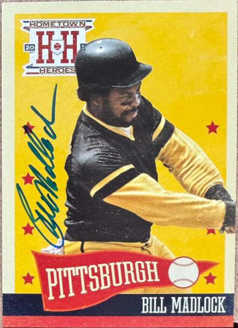 Bill Madlock Signed 2013 Panini Hometown Heroes Baseball Card #169 - Pittsburgh Pirates