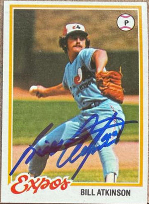 Bill Atkinson Signed 1978 Topps Baseball Card - Montreal Expos #43