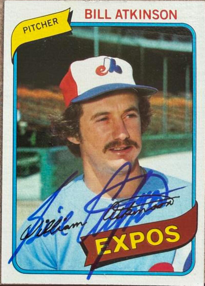 Bill Atkinson Signed 1980 Topps Baseball Card - Montreal Expos #415