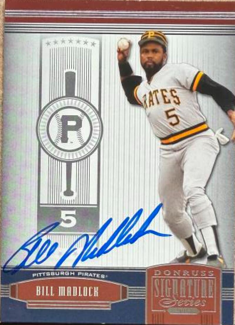 Bill Madlock Signed 2005 Donruss Signature Baseball Card - Pittsburgh Pirates #108