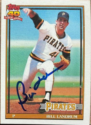 Bill Landrum Signed 1991 Topps Baseball Card - Pittsburgh Pirates #595