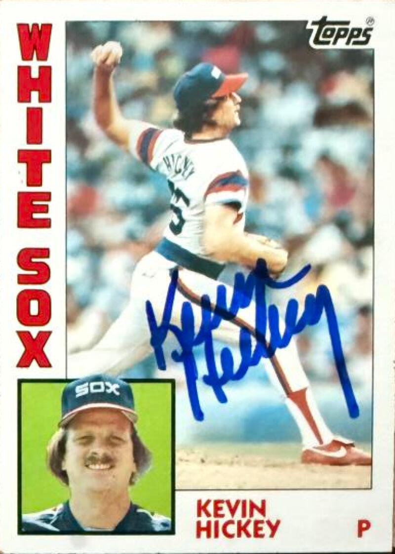 Kevin Hickey Signed 1984 Topps Baseball Card - Chicago White Sox #459