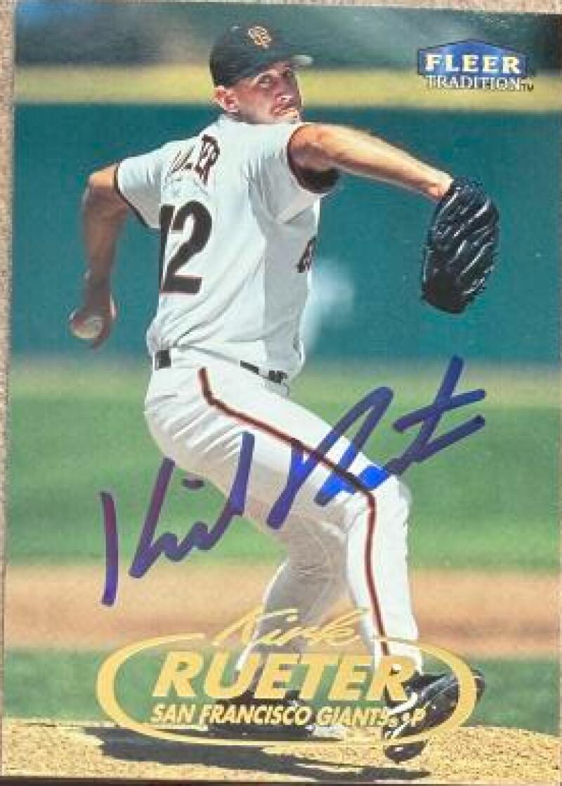 Kirk Rueter Signed 1998 Fleer Tradition Baseball Card - San Francisco Giants #28