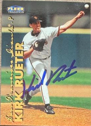 Kirk Rueter Signed 1999 Fleer Tradition Baseball Card - San Francisco Giants #290