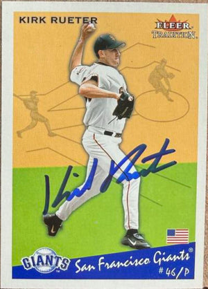 Kirk Rueter Signed 2002 Fleer Tradition Update Baseball Card - San Francisco Giants #U157