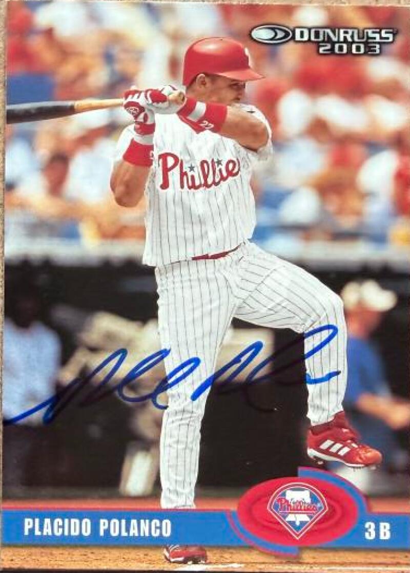 Placido Polanco Signed 2003 Donruss Baseball Card - Philadelphia Phillies #398