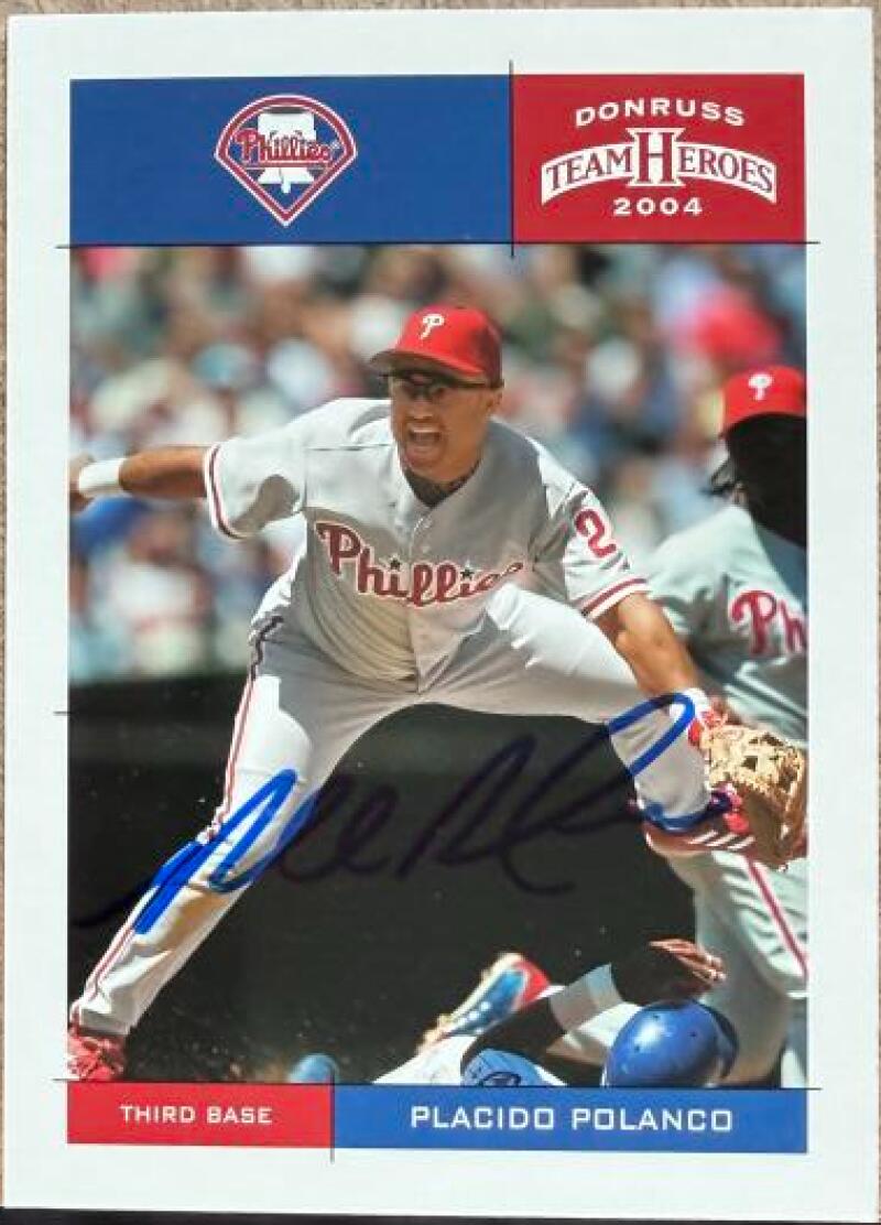 Placido Polanco Signed 2004 Donruss Team Heroes Baseball Card - Philadelphia Phillies #310