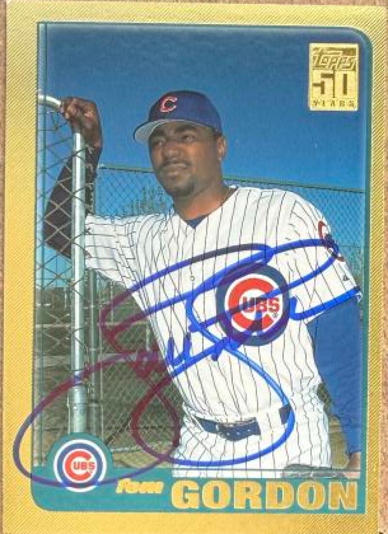 Tom Gordon Signed 2001 Topps Traded & Rookies Gold Baseball Card - Chicago Cubs SN/2001 #T16