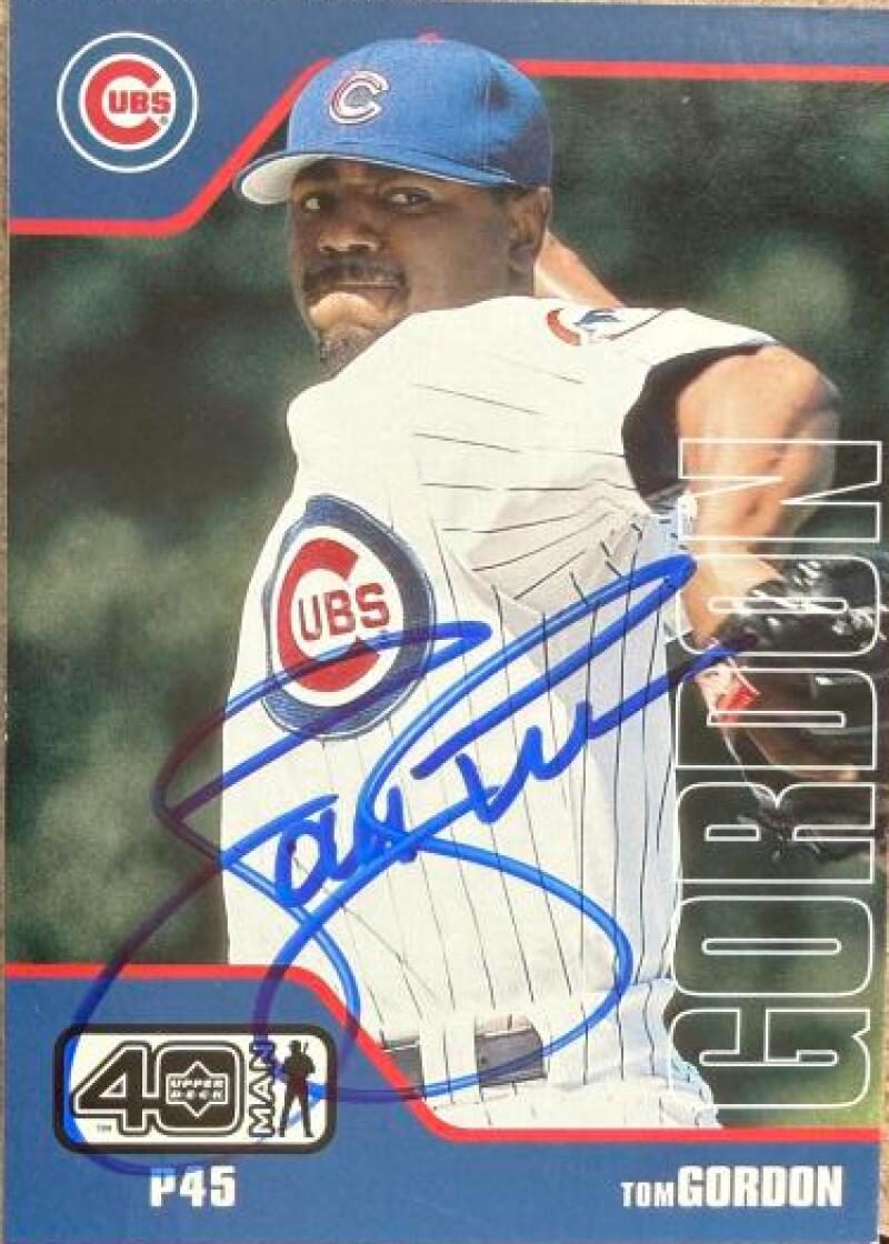 Tom Gordon Signed 2002 Upper Deck 40-Man Baseball Card - Chicago Cubs #609