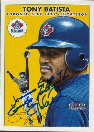 Tony Batista Signed 2000 Fleer Tradition Baseball Card - Toronto Blue Jays #394