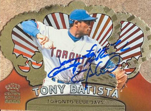 Tony Batista Signed 2000 Pacific Crown Royale Baseball Card - Toronto Blue Jays #141