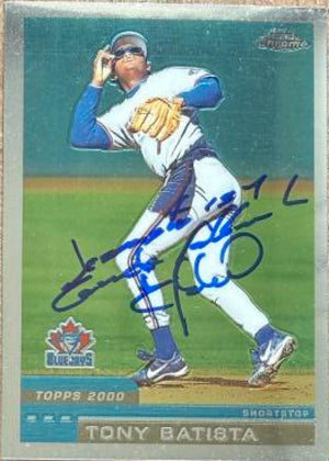 Tony Batista Signed 2000 Topps Chrome Baseball Card - Toronto Blue Jays #439