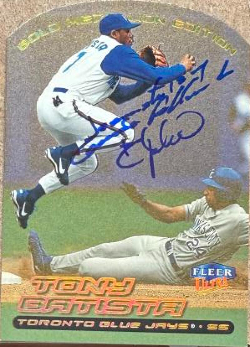 Tony Batista Signed 2000 Fleer Ultra Gold Medallion Baseball Card - Toronto Blue Jays #194G