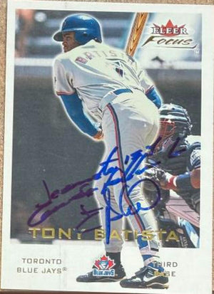 Tony Batista Signed 2001 Fleer Focus Baseball Card - Toronto Blue Jays #11