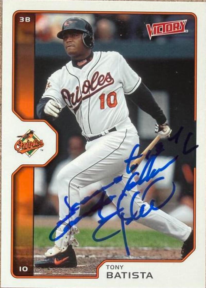Tony Batista Signed 2002 Upper Deck Victory Baseball Card - Baltimore Orioles #104