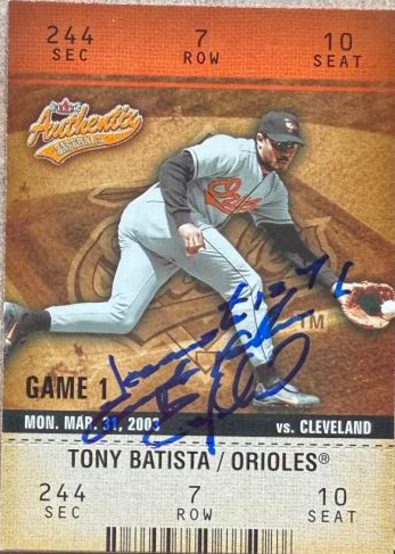 Tony Batista Signed 2003 Fleer Authentix Baseball Card - Baltimore Orioles #16
