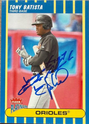 Tony Batista Signed 2003 Fleer Platinum Baseball Card - Baltimore Orioles #4