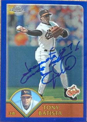 Tony Batista Signed 2003 Topps Chrome Baseball Card - Baltimore Orioles #161