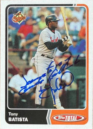 Tony Batista Signed 2003 Topps Total Baseball Card - Baltimore Orioles #873