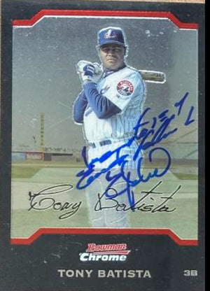Tony Batista Signed 2004 Bowman Chrome Baseball Card - Montreal Expos #48