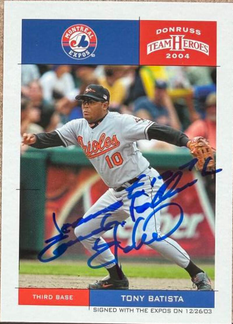 Tony Batista Signed 2004 Donruss Team Heroes Baseball Card - Montreal Expos #54