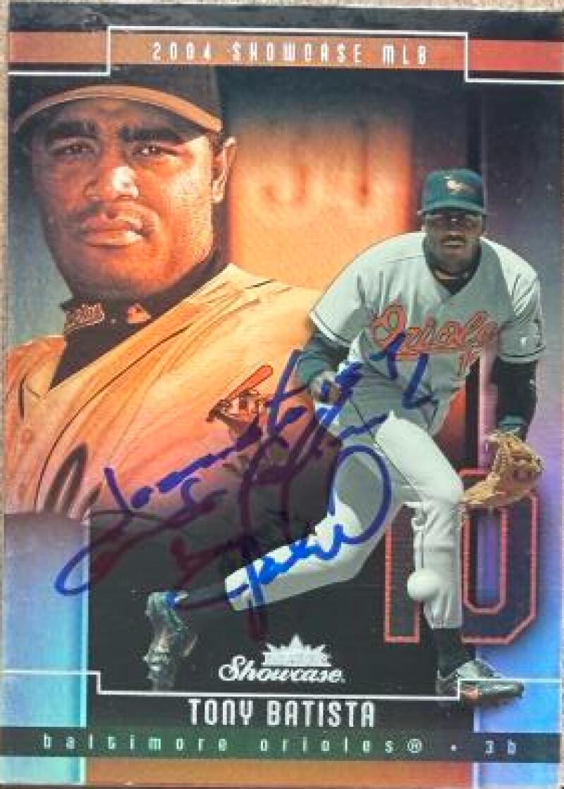 Tony Batista Signed 2004 Fleer Showcase Baseball Card - Baltimore Orioles #53