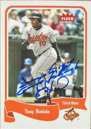 Tony Batista Signed 2004 Fleer Tradition Baseball Card - Baltimore Orioles #338