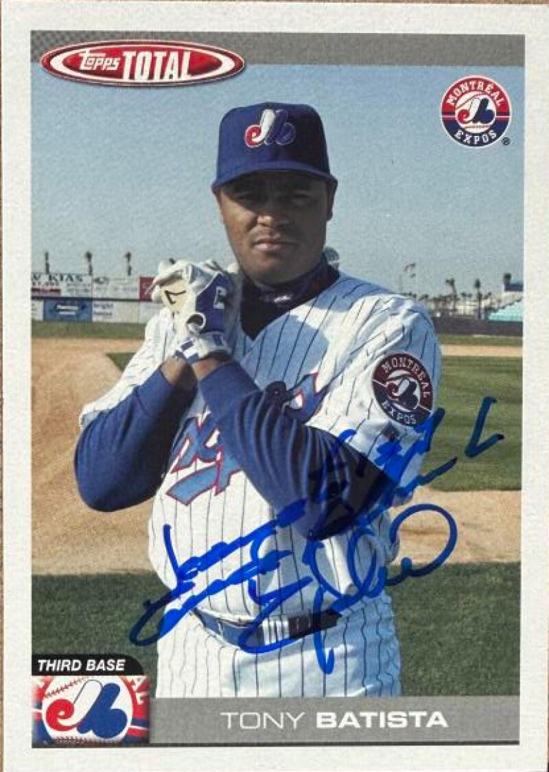 Tony Batista Signed 2004 Topps Total Baseball Card - Montreal Expos #16