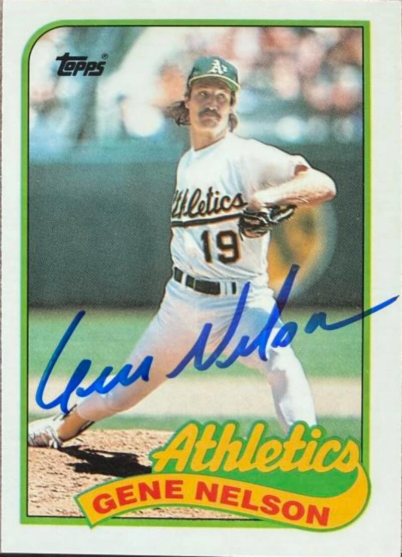 Gene Nelson Signed 1989 Topps TIFFANY Baseball Card - Oakland A's #581
