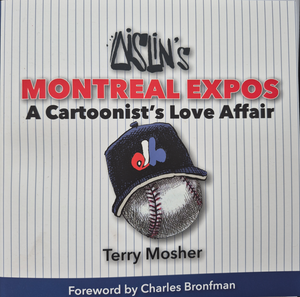 Aislin's "Montreal Expos - A Cartoonist's Love Affair" Book - Signed Copy