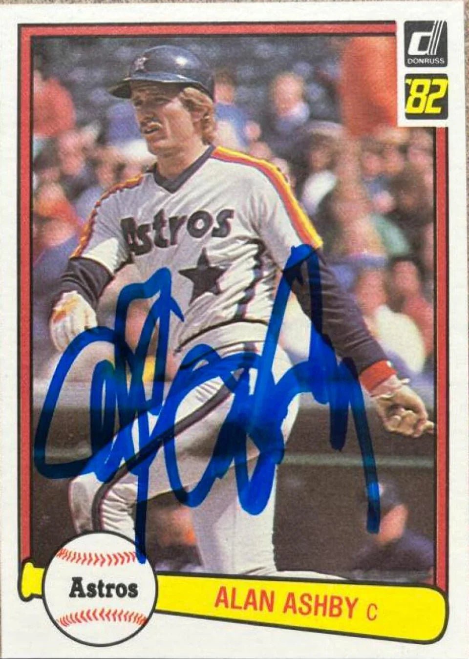 Alan Ashby Signed 1982 Donruss Baseball Card - Houston Astros