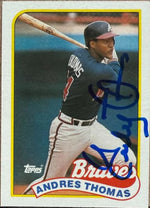 Andres Thomas Signed 1989 Topps Baseball Card - Atlanta Braves