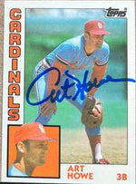 Art Howe Signed 1984 Topps Traded Baseball Card - St Louis Cardinals