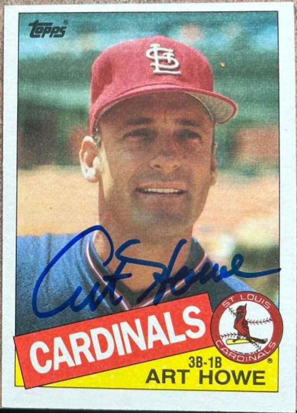 Art Howe Signed 1985 Topps Baseball Card - St Louis Cardinals
