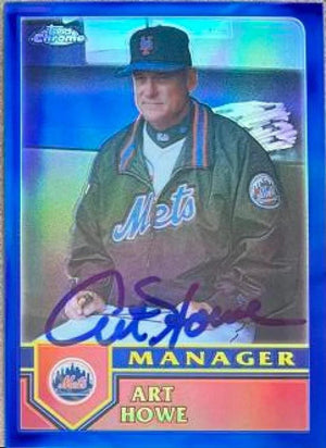 Art Howe Signed 2003 Topps Chrome Traded & Rookies Refractor Baseball Card - New York Mets