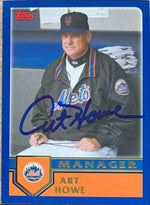 Art Howe Signed 2003 Topps Traded & Rookies Baseball Card - New York Mets