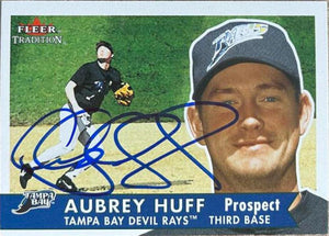 Aubrey Huff Signed 2001 Fleer Tradition Baseball Card - Tampa Bay Devil Rays - PastPros