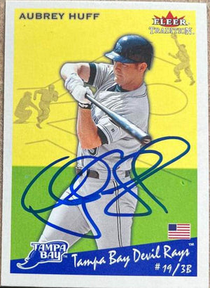 Aubrey Huff Signed 2002 Fleer Tradition Baseball Card - Tampa Bay Devil Rays - PastPros