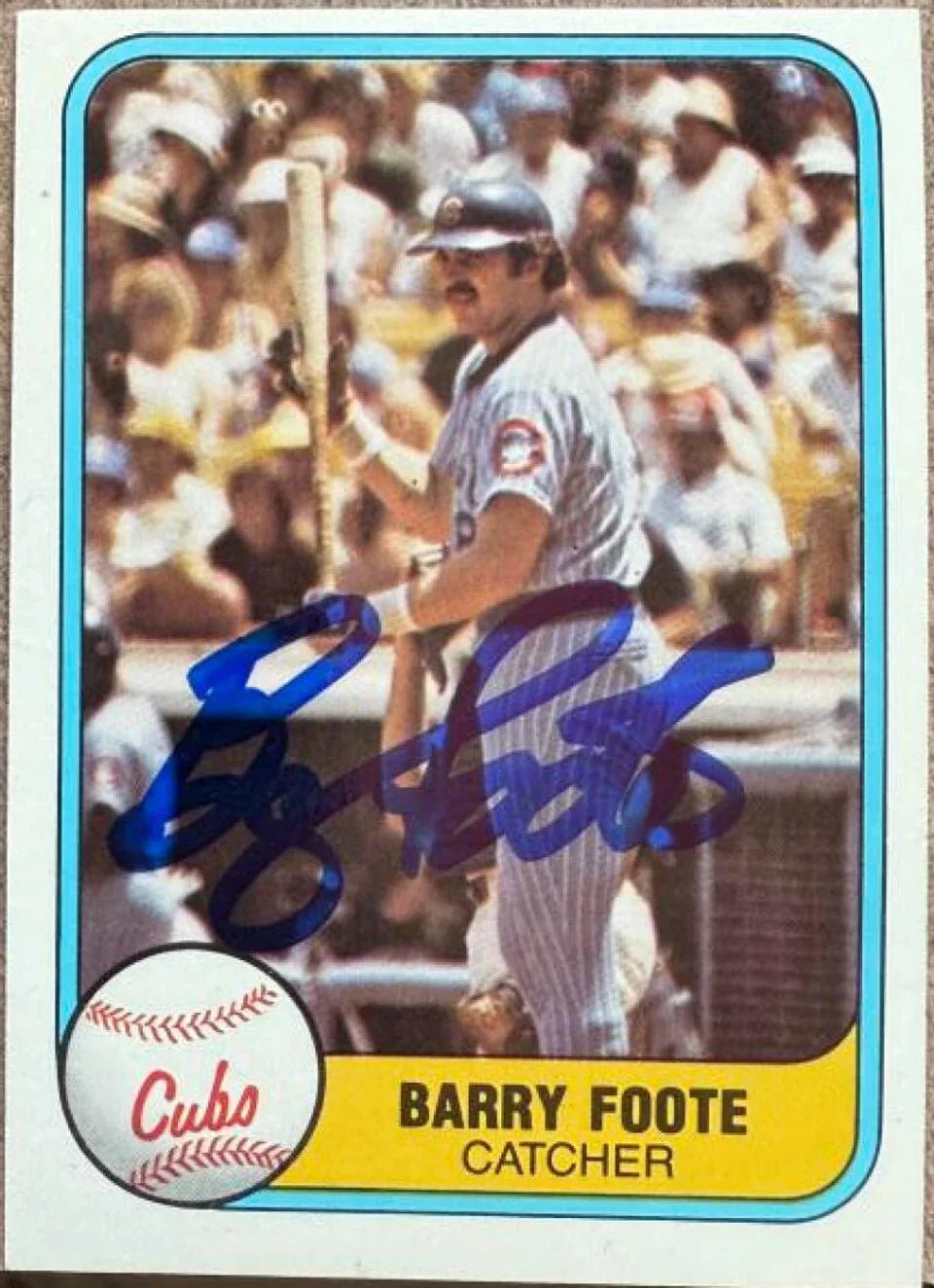 Barry Foote Signed 1981 Fleer Baseball Card - Chicago Cubs