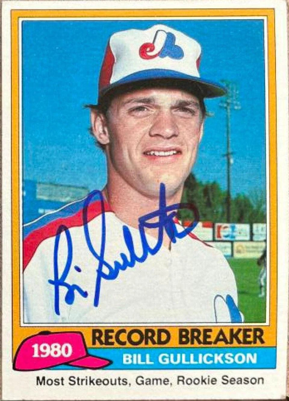 Bill Gullickson Signed 1981 Topps RB Baseball Card - Montreal Expos