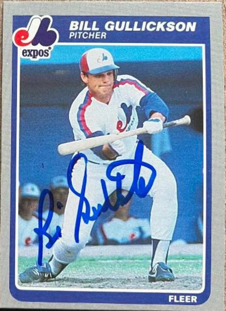 Bill Gullickson Signed 1985 Fleer Baseball Card - Montreal Expos