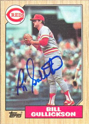 Bill Gullickson Signed 1987 Topps Baseball Card - Cincinnati Reds - PastPros