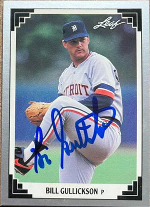 Bill Gullickson Signed 1991 Leaf Baseball Card - Detroit Tigers