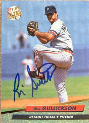 Bill Gullickson Signed 1992 Fleer Ultra Baseball Card - Detroit Tigers - PastPros